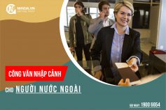 Dịch vụ nhập cảnh khẩn cho người nước ngoài và người Việt Nam