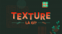 Texture là gì? Cách dùng và những chất liệu Texture phổ biến nhất trong thiết kế trong năm nay