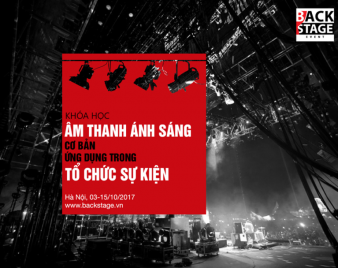 Khóa học “Âm thanh Ánh sáng cơ bản – Ứng dụng trong tổ chức sự kiện”