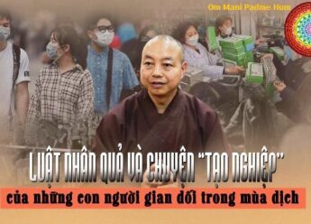 Những người gian dối trong mùa dịch sẽ và đã tạo nghiệp như thế nào ?