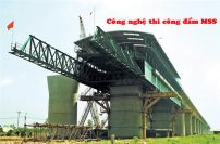 Công nghệ thi công cầu BTCTƯST bằng Hệ thống đà giáo ván khuôn di động (MSS)