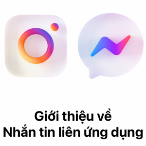 Sau tất cả, cuối cùng Facebook Messenger và Instagram đã được tích hợp về ‘chung một nhà’ độc quyền