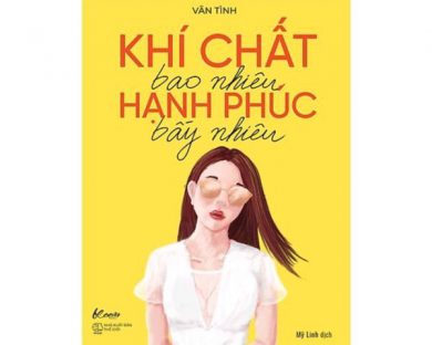 Review sách: Khí Chất Bao Nhiêu, Hạnh Phúc Bấy Nhiêu – Siêu Thị Sách Nhân Văn