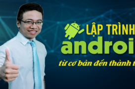 Lập trình Android từ cơ bản đến thành thạo