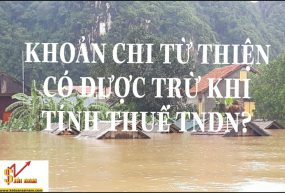 KHOẢN CHI TỪ THIỆN CÓ ĐƯỢC TRỪ KHI TÍNH THUẾ TNDN?