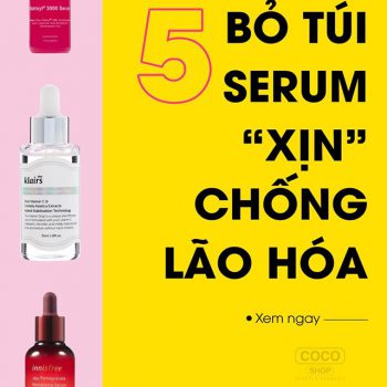 Bí quyết trẻ mãi không già – Bật mí top 5 serum sịn chống lão hóa