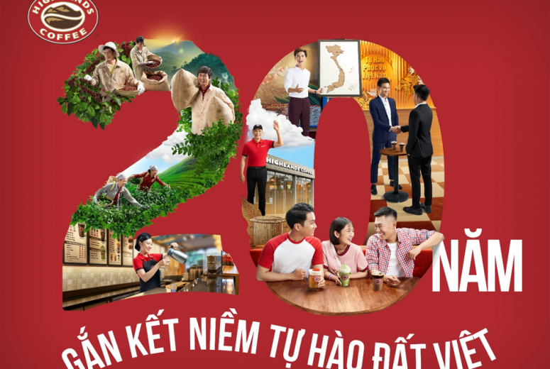 HIGHLANDS COFFEE: TRỌN VẸN TUỔI 20 CÙNG HÀNH TRÌNH GẮN KẾT “NIỀM TỰ HÀO ĐẤT VIỆT”