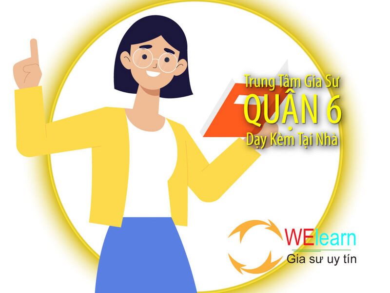 Trung Tâm Gia Sư Quận 6 TPHCM, Phí Rẻ