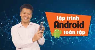 Lập trình Android toàn tập