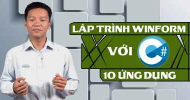Lập trình WinForm với C#: 10 ứng dụng