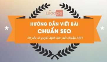 Hướng dẫn viết bài chuẩn SEO – 20 yếu tố quyết định bài viết chuẩn SEO