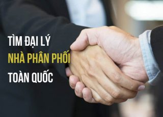 TÌM KIẾM ĐẠI LÍ VÀ NHÀ PHÂN PHỐI TOÀN QUỐC
